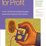 英语电子书|Podcasting for Profit: A Proven 7-Step Plan to Help Individuals and..