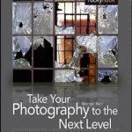 英语电子书|Take Your Photography to the Next Level: From Inspiration to Image