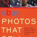 英语电子书|eBay Photos: That Sell Taking Great Product Shots for eBay and Beyond