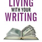 英语电子书|How To Make A Living With Your Writing: Books, Blogging and More