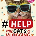 英语电子书|#Help: My Cat’s a Vlogging Superstar!