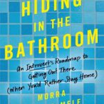 英语电子书|Hiding in the bathroom: an introvert’s roadmap to getting out there (when you’d rather stay home)