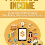 英语电子书|Passive Income: 30 Strategies and Ideas To Start an Online Business and Acquiring Financial Freedom