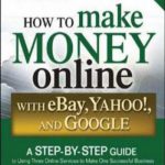 英语电子书|How to Make Money Online with eBay Yahoo and Google