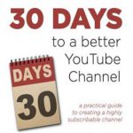 英语电子书|30 Days to a Better YouTube Channel