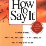 英语电子书|How to Say It: Choice Words, Phrases, Sentences, and Paragraphs for Every Situation, Revised Edition