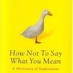 英语电子书|How Not to Say What You Mean: A Dictionary of Euphemisms