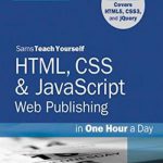 英语电子书|HTML, CSS & JavaScript Web Publishing in One Hour a Day