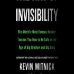 英语电子书|The Art of Invisibility: The World’s Most Famous Hacker Teaches You How to Be Safe in the Age of Big Brother and Big Data