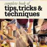 英语电子书|Popular Woodworking – Complete Book of Tips, Tricks & Techniques