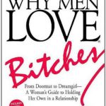 英语电子书|Why Men Love Bitches: From Doormat to Dreamgirl – A Woman’s Guide to Holding Her Own in a Relationship