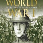 英语电子书|World War I: The Definitive Visual History: From Sarajevo to Versailles