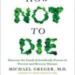 英语电子书|How Not to Die: Discover the Foods Scientifically Proven to Prevent and Reverse Disease