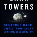 英语电子书|Dark Towers: Deutsche Bank, Donald Trump, and an Epic Trail of Destruction