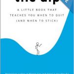 英语电子书|The Dip: A Little Book That Teaches You When to Quit (and When to Stick)