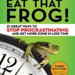 英语电子书|Eat That Frog! 21 Great Ways to Stop Procrastinating and Get More Done in Less Time