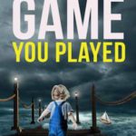 The Game You Played