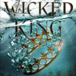 The Wicked King (the folk of air book #2)