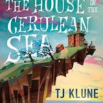 The House in the Cerulean Sea