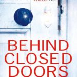 Behind Closed Doors