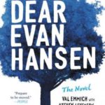 Dear Evan Hansen–The Novel