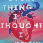Everything I Thought I Knew