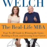 The Real-Life MBA: Your No-BS Guide to Winning the Game, Building a Team, and Growing Your Career
