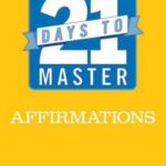 21 Days to Master Affirmations