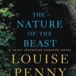 The Nature of the Beast: A Chief Inspector Gamache Novel