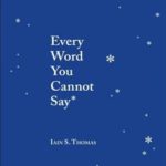 Every Word You Cannot Say