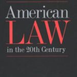 American Law in the 20th Century