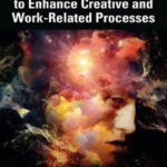 英语电子书|Using Mental Imagery to Enhance Creative and Work-Related Processes