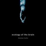 英语电子书|Ecology of the Brain: The Phenomenology and Biology of the Embodied Mind