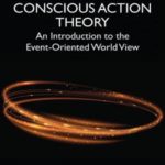 英语电子书|Conscious Action Theory: An Introduction to the Event-Oriented World View