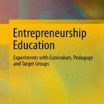 英语电子书|Entrepreneurship Education: Experiments with Curriculum, Pedagogy and Target Groups