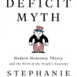 英语电子书|The Deficit Myth: Modern Monetary Theory and the Birth of the People’s Economy