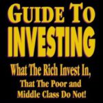 英语电子书|Rich Dad’s Guide to Investing: What the Rich Invest in That the Poor and Middle Class Do Not!