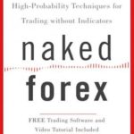 英语电子书|Naked Forex: high-probability techniques for trading without indicators