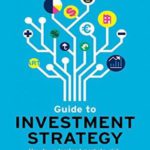 英语电子书|The Economist Guide to Investment Strategy: How to Understand Markets, Risk, Rewards, and Behaviour