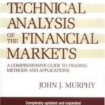 英语电子书|Technical Analysis of the Financial Markets: A Comprehensive Guide to Trading Methods and Applications