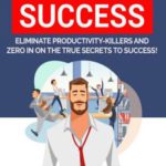 英语电子书|Laser Focused Success Eliminate productivity-Killers and zero in on the true secrets to success!