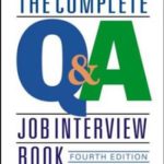 The Complete Q&A Job Interview Book