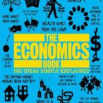 The Economics Book (Big Ideas Simply Explained)