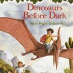 Magic Tree House #1: Dinosaurs Before Dark