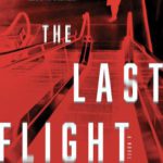 The Last Flight: A Novel