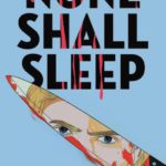 None Shall Sleep