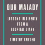 Lessons in Liberty from a Hospital Diary