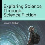 Exploring Science Through Science Fiction