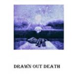 Drawn Out Death