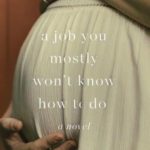 A Job You Mostly Won’t Know How to Do